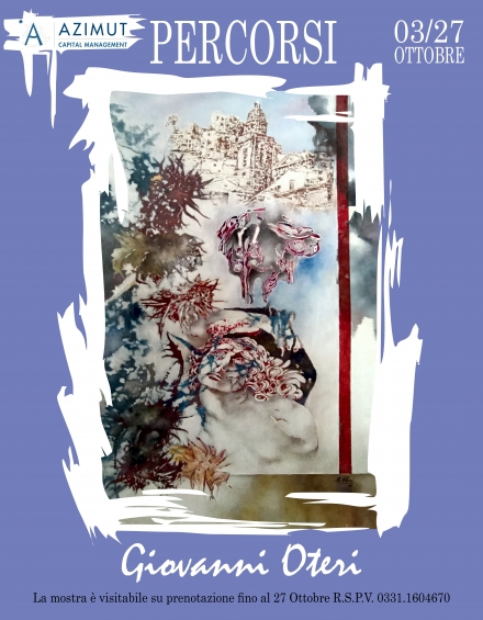 Percorsi (Mostra personale dal 03 al 27 ottobre 2022) presso Azimut - Gallarate - Maestro D'Arte Giovanni Oteri